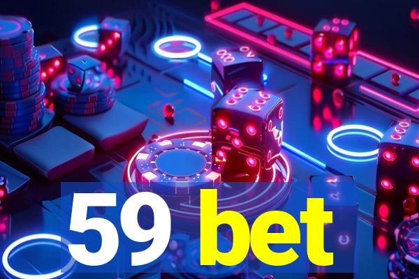 59 bet